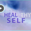 Heal Thyself Video MP4 Download